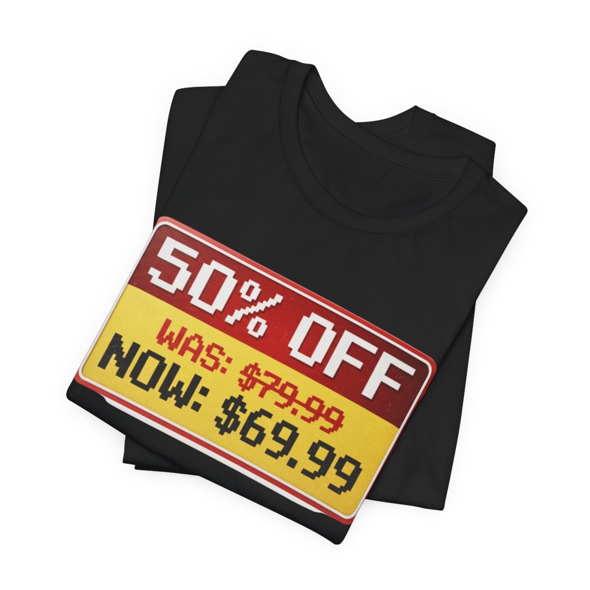 Half Off Everything design on a Sort Of Ish unisex tee, black, folded