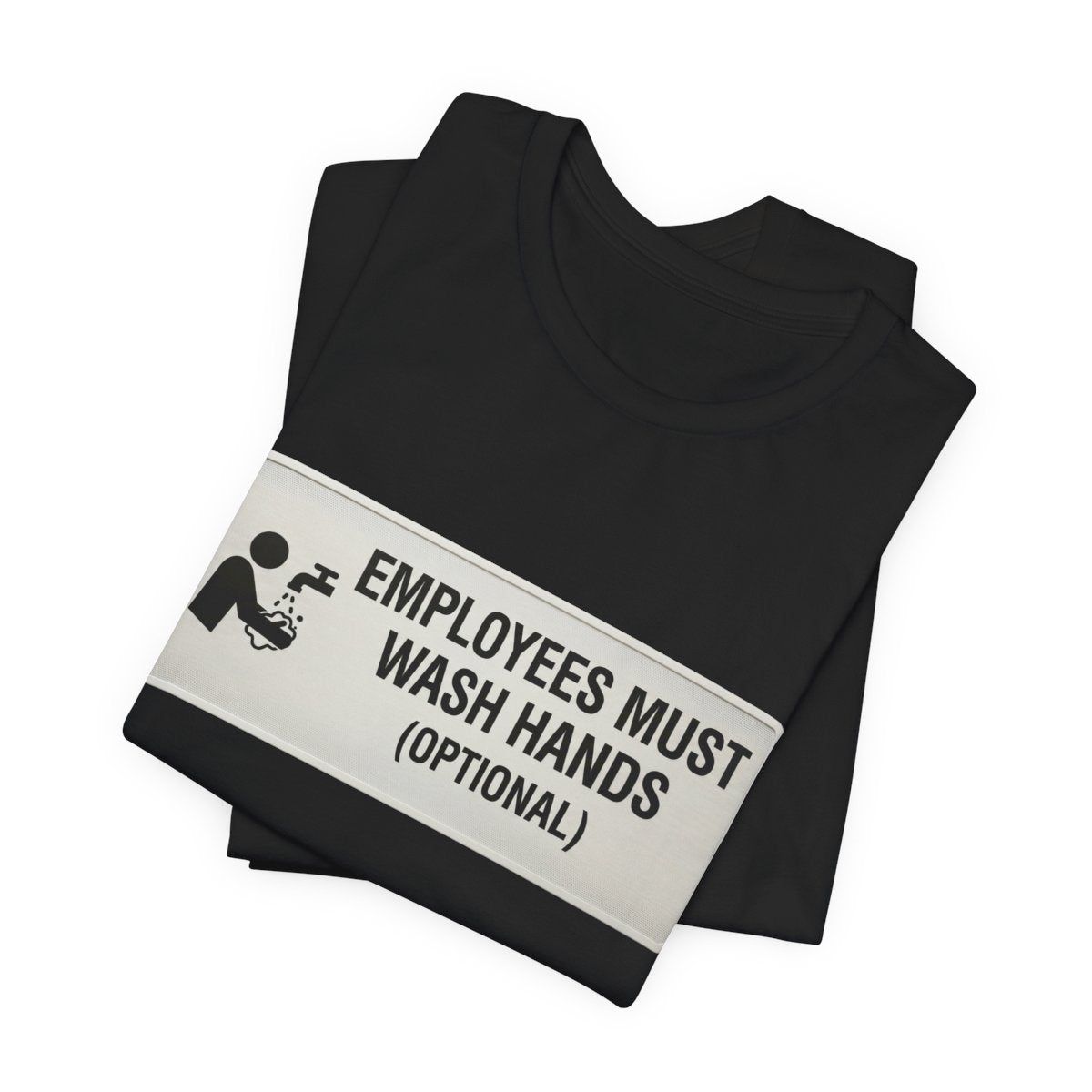 Wash Hands Optional design on a Sort Of Ish unisex tee, black, folded